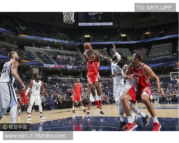 2019季前赛火箭队与灰熊队精彩对决回顾与分析